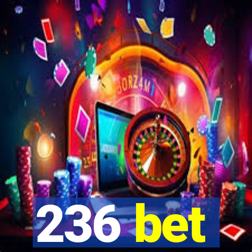 236 bet
